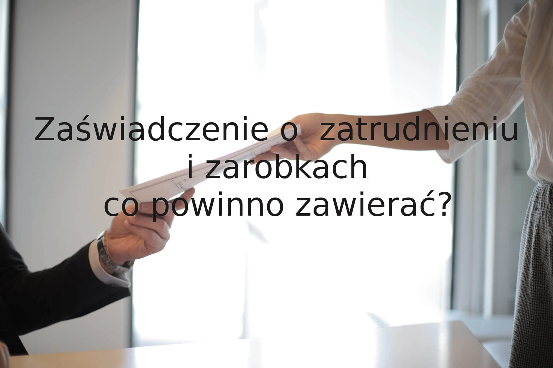 Zaświadczenie o zarobkach do kredytu hipotecznego – wszystko, co musisz wiedzieć o tym dokumencie zdjęcie